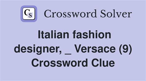 designer versace crossword clue|versace first name crossword.